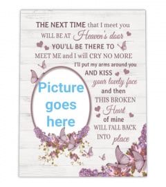 The Next Time That I Meet You Personalized Memorial Canvas