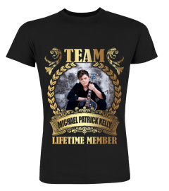 TEAM MICHAEL PATRICK KELLY - LIFETIME MEMBER