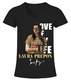 LOVE OF MY LIFE - LAURA PREPON