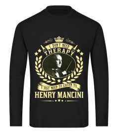 TO LISTEN TO HENRY MANCINI