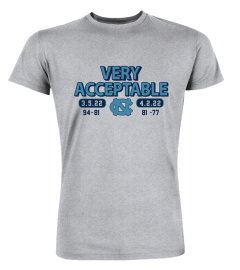 2022 North Carolina Basketball Very Acceptable Shirt Very Acceptable Shirt