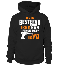 HVIS BESTEFAR IKKE KAN FIKSE DET