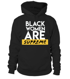 Black Women Are Supreme T Shirt Shop