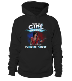 JUST A GIRL IN LOVE WITH HER NIKKI SIXX