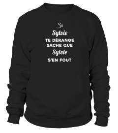 Si Sylvie te dérange sache que Sylvie s'en fout - Edition Limitée