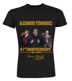 ALEJANDRO FERNANDEZ 41ST ANNIVERSARY