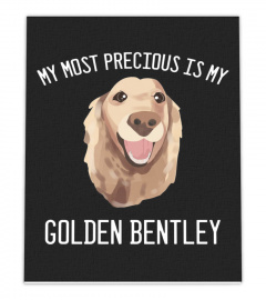 My most Pricious Is My Golden Retriever Bentley Canvas Decor