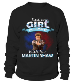 JUST A GIRL IN LOVE WITH HER MARTIN SHAW