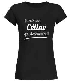 JE SUIS UNE Céline QUI DECHIRE