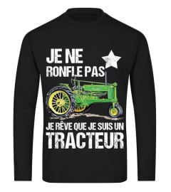 je ne ronfle pas je rêve que je suis un tracteur