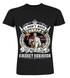 I DON'T NEED THERAPY I JUST NEED TO LISTEN TO SMOKEY ROBINSON