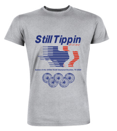 Still Tippin Shirt Still Tippin SLAB Olympiad Tee