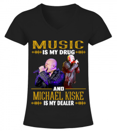 MUSIC IS MY DRUG AND MICHAEL KISKE IS MY DEALER