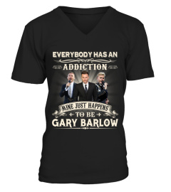 EVERYBODY HAS AN ADDICTION MINE JUST HAPPENS TO BE GARY BARLOW