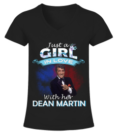 JUST A GIRL IN LOVE WITH HER DEAN MARTIN