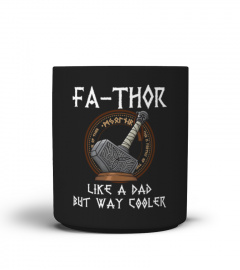 Fa-Thor - fathers day fathers day gift tshirt dad father T-Shirt