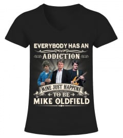EVERYBODY HAS AN ADDICTION MINE JUST HAPPENS TO BE MIKE OLDFIELD