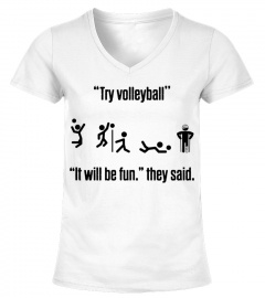 Try volleyball