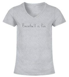 Baseball Is Fun Official Tee Shirt