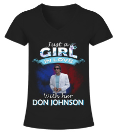 JUST A GIRL IN LOVE WITH HER DON JOHNSON