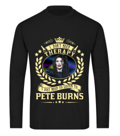 TO LISTEN TO PETE BURNS