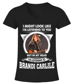 LISTENING TO BRANDI CARLILE