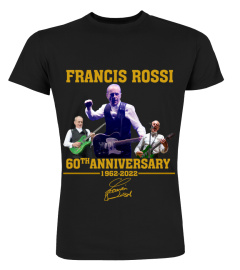 FRANCIS ROSSI 60TH ANNIVERSARY