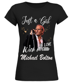 JUST A GIRL MICHAEL BOLTON