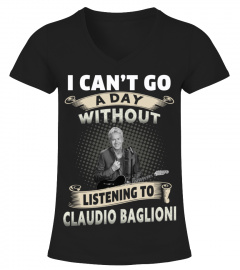 I CAN'T GO A DAY WITHOUT LISTENING TO CLAUDIO BAGLIONI