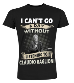 I CAN'T GO A DAY WITHOUT LISTENING TO CLAUDIO BAGLIONI