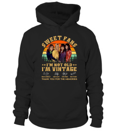 I'M NOT OLD I'M VINTAGE SWEET FANS