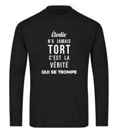 Élodie n'a jamais tort c'est la vérité qui se trompe - Edition Limitée