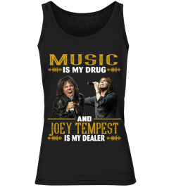 JOEY TEMPEST IS MY DEALER