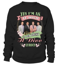 YES I'M AN IL DIVO GIRL YES I SPEAK FLUENT IL DIVO LYRICS