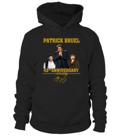 PATRICK BRUEL 43RD ANNIVERSARY