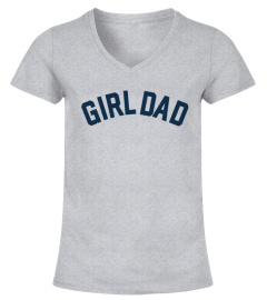 Official Girl Dad Shirts