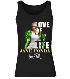 LOVE OF MY LIFE - JANE FONDA