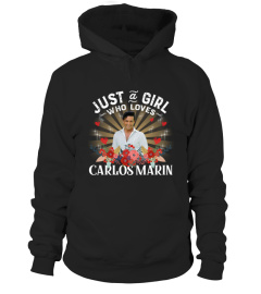 JUST A GIRL WHO LOVES CARLOS MARIN