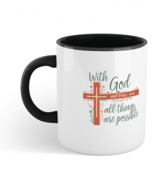 With God All Things Are Possible Gift For Men Mug