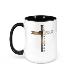 God So Loved The World That He Gave His Only Son Personalized Mug