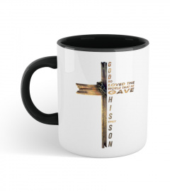 God So Loved The World That He Gave His Only Son Personalized Mug