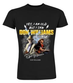 YES, I AM OLD BUT I SAW DON WILLIAMS ON STAGE