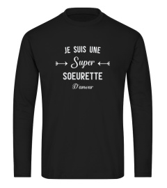 Je suis une super soeurette d'amour - Edition Limitée