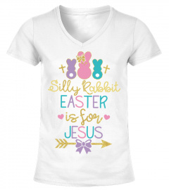 Silly Rabbit Easter Is For Jesus
