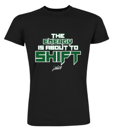 The Energy Is About To Shift Shirt Hoodie