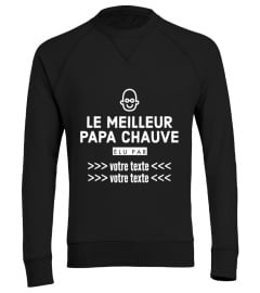 [PERSONNALISABLE] Le Meilleur Papa Chauve élu par "VOTRE TEXTE" | une création originale T-Collector®