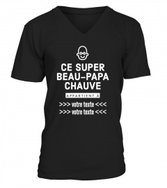 [PERSONNALISABLE] Ce Super Beau-Papa Chauve Appartient à "VOTRE TEXTE" | une création originale T-Collector®