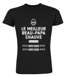 [PERSONNALISABLE] Le meilleur Beau-Papa chauve élu par "VOTRE TEXTE" | une création originale T-Collector®