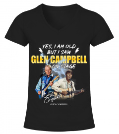 YES, I AM OLD BUT I SAW GLEN CAMPBELL ON STAGE