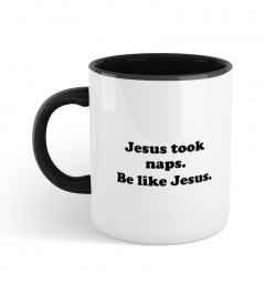 Jesus Took Naps Mug